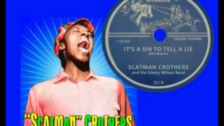 SCATMAN CROTHERS  Its a Sin to Tell a Lie 1948 Listen to the Hilarious Recitation [upl. by Ritch28]