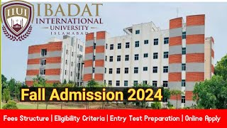 Ibadat international university islamabad fall admission 2024  IIUI  Entry test Ibadat university [upl. by Kawasaki]