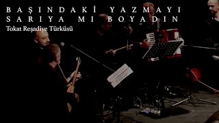 Başındaki Yazmayı Sarıya mı Boyadın [upl. by Nnael]