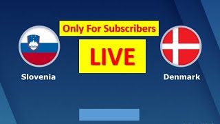 🔴 SLOVENIA  DENMARK LIVE HD EURO 2024 QUALIFICATION GROUP H Only For Subscribers [upl. by Curran]