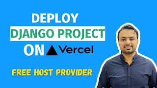 Deploy Django Project On Vercel  Free Hosting Provider [upl. by Cassi]