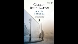 Carlos Ruiz Zafón A szél árnyéka hangoskönyvBolygó lelkek  Nuria Monfort emlékirata 911 [upl. by Acemaj780]