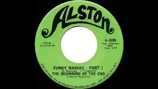 1971 HITS ARCHIVE Funky Nassau Part 1  The Beginning Of The End mono 45 [upl. by Creedon]