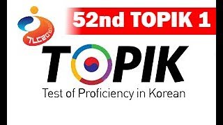 52nd TOPIK 1 Test of Proficiency in Korean 2017 [upl. by Mikahs]