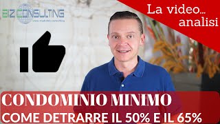 OK alle detrazioni 50 e 65 al condominio minimo senza codice fiscale [upl. by Whitcomb812]