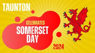 Taunton Celebrates Somerset Day 2024 [upl. by Piwowar43]