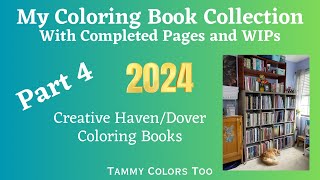 My Coloring Book Collection 2024 Part 4  Creative HavenDover Coloring Books [upl. by Haletta]