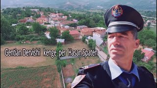 Gentian Dervishi  Kenge per Hasan Spaten [upl. by Hippel]