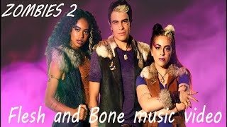 Flesh and Bone I Zombies 2 I Music Video FANMADE [upl. by Orual791]