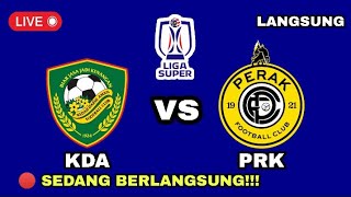 🔴 PREDIKSI KEDAH FC VS PERAK FC  LIGA SUPER MALAYSIA 2024  LS3  SEDANG BERLANGSUNG [upl. by Clere]