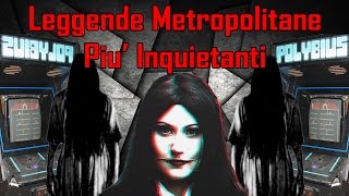 Le 5 Leggende Metropolitane più inquietanti di SEMPRE [upl. by Aicargatla]