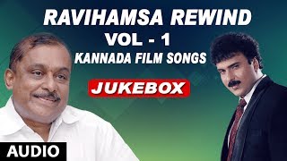 RaviHamsa Rewind  VOL 1  Kannada Super Hit songs  Ravichandran Hamsalekha Hits [upl. by Joung]