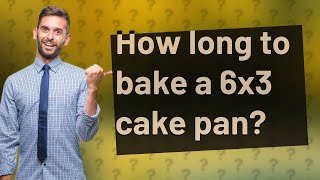 How long to bake a 6x3 cake pan [upl. by Anett]