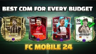 BEST CDM FOR EVERY BUDGET FC MOBILE 24 💥fc24 fcmobile fifamobile [upl. by Fritze630]