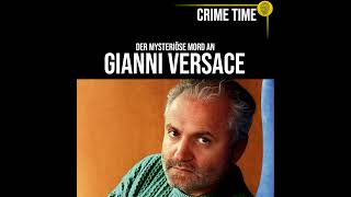 AM HELLICHTEN TAGE Der mysteriöse Mord an Gianni Versace  Crime Time [upl. by Mulligan]