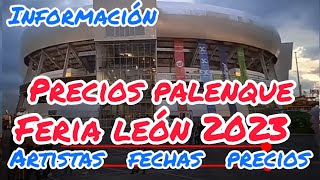 precios palenque feria leon 2023 fechas de conciertos cuando empieza la feria de leon 2023 variedad [upl. by Undis696]