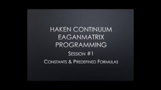 Haken Continuum EaganMatrix Programming Session 1  Predefined Formulas [upl. by Mlehliw57]