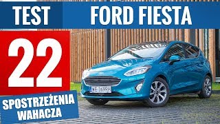 Ford Fiesta Mk8 10 EcoBoost 125 KM Titanium 2018  TEST PL [upl. by Iadrahc]