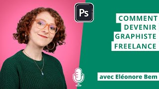 Devenir graphiste freelance  avec Eléonore [upl. by Winni]