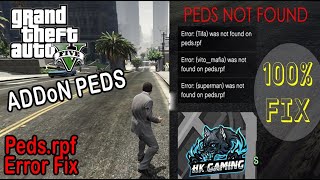 GTA 5 Addon Peds Error  PEDS NOT FOUND ON PEDSRPF  Fix 100  HK GAMING [upl. by Galang708]