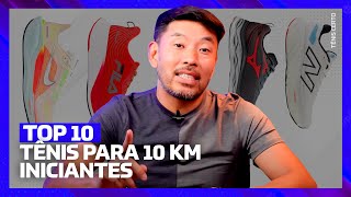 TOP 10 TÊNIS EXCELENTES para 10 KM corredores INICIANTES [upl. by Buehrer]