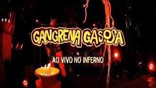 Gangrena Gasosa ♆ Ao Vivo No Inferno ♆ 3Dec2011 HD 720 [upl. by Yesima]