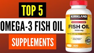 Best Omega 3 Fish Oil Supplements 2024  Top 5 Fish Oil Brands Review [upl. by Ainnos]