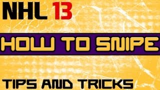 NHL 13 How to Snipe Tutorial [upl. by Neona]