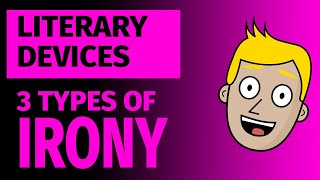 The 3 Types of Irony  Literary Devices  Good Morning Mr D [upl. by Anigue851]