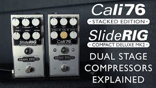 Dual Stage Compressors Explained  Cali76 Stacked Edition amp SlideRIG Compact Deluxe MK2 [upl. by Gussy]