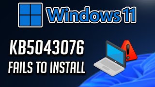 Fix KB5043076 Update Not Installing On Windows 11 Version 23H222H2 [upl. by Nelrah]