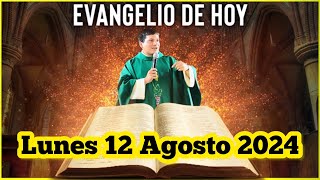 EVANGELIO DE HOY Lunes 12 Agosto 2024 con el Padre Marcos Galvis [upl. by Manoff865]