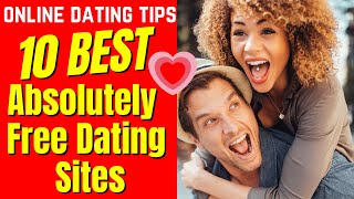 ❤️10 BEST Absolutely Free Dating Sites 2024 [upl. by Airrej]