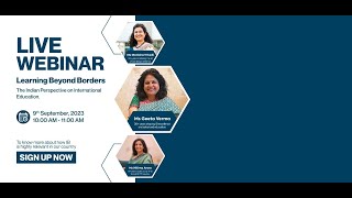 Webinar  Learning Beyond Borders The Indian Perspective on International Education [upl. by Leseil]