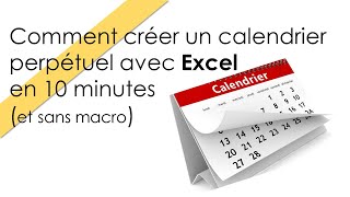 Comment créer un calendrier perpétuel Excel  2024 [upl. by Chemar]