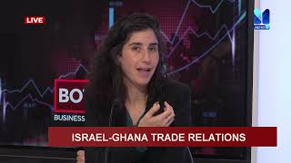 IsraelGhana Trade Relations with Ayelet Levin Karl and Chen Jovany  The Bottomline [upl. by Johnnie]