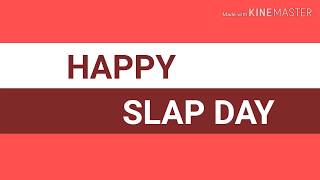 Slapday HappySlapday SlapdayVideo Ajaycreation [upl. by Christabella]