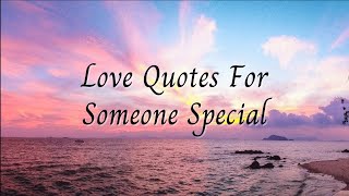 Love Quotes For Someone Special 💖 You Are My Everything [upl. by Ingrim104]