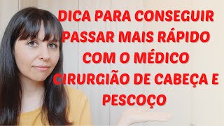 Dica para passar com cirurgião de cabeça e pescoço [upl. by Einohtna834]