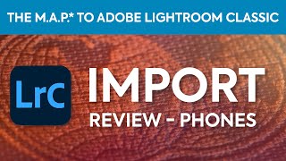 Lightroom Classic Tutorial  Review of How to Import Photos from Phones [upl. by Jarita]