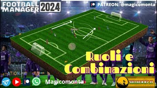 FM 24 ITA GUIDA RUOLI E COMBINAZIONI  TUTORIAL [upl. by Hankins899]