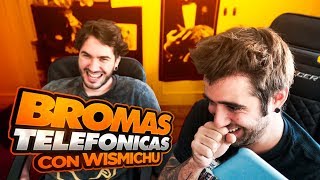 Mix de bromas telefónicas con Wismichu [upl. by Gill]