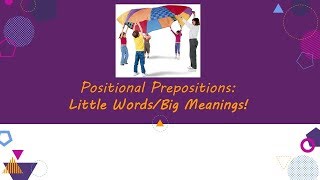 Fun with Positional Prepositions [upl. by Torrell525]