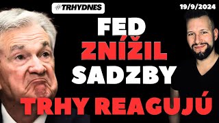 Fed znížil sadzby TRHY REAGUJÚ TRHYDNES [upl. by Gian]