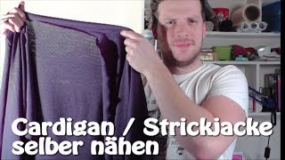 CARDIGAN  STRICKJACKE SELBER NÄHEN I DIY  Nähen für Anfänger  Tutorial [upl. by Annahpos]