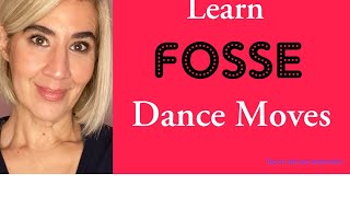 Learn FOSSE Dance Moves [upl. by Shelba]