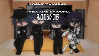 INGAME  PREGAME SAIOUMA REACT TO EACH OTHER description short [upl. by Earized]