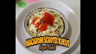 RESEP MACARONI SCHOTEL KUKUS ENAK BANGET [upl. by Stearn]