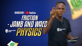 2025 JAMB AND WAEC PHYSICS  FRICTION [upl. by Khalil235]