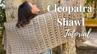 Crochet Lace Shawl Tutorial  The Cleopatra Shawl  Ophelia Talks Crochet [upl. by Ryley618]